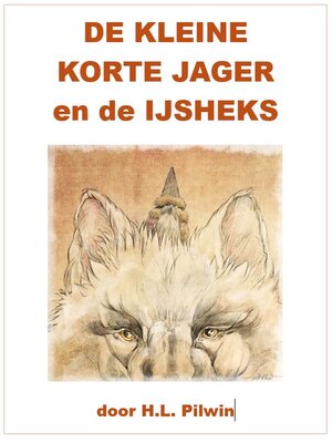 cover image of De Kleine Korte Jager en de IJsheks